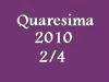Speciale TV: " Quaresima 2010" (2/4)